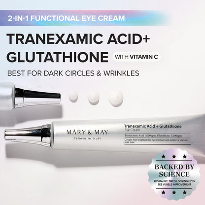 Mary & May Tranexamic Acid + Glutathione Eye Cream | Brightening & Anti - Pigmentation Formula for Dark Circles & Fine Lines - T.E.R